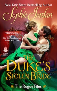 The Duke's Stolen Bride: The Rogue Files