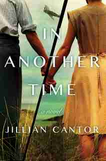 In Another Time: A Novel by Jillian Cantor