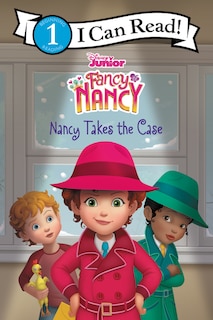 Front cover_Disney Junior Fancy Nancy: Nancy Takes The Case