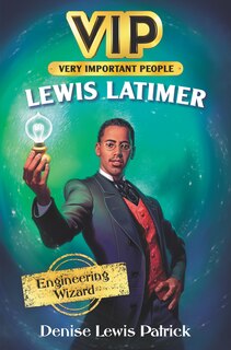 Couverture_Vip: Lewis Latimer