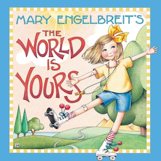 Front cover_Mary Engelbreit’s The World Is Yours