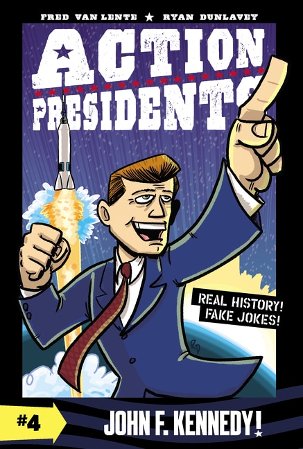 Front cover_Action Presidents #4: John F. Kennedy!