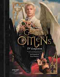 The Nice And Accurate Good Omens Tv Companion: Your Guide To Armageddon And The Series Based On The Bestselling Novel By Terry Pratchett And Neil de Matt Whyman