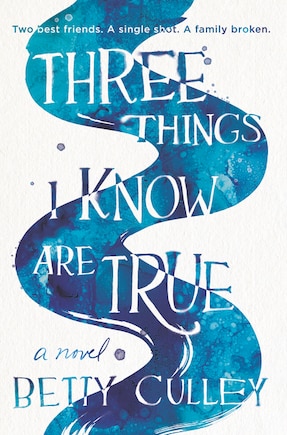 Three Things I Know Are True