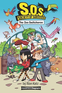 Couverture_S.o.s.: Society Of Substitutes #2: The Zoo Switcheroo