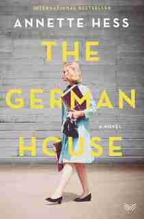 GERMAN HOUSE by Annette Hess