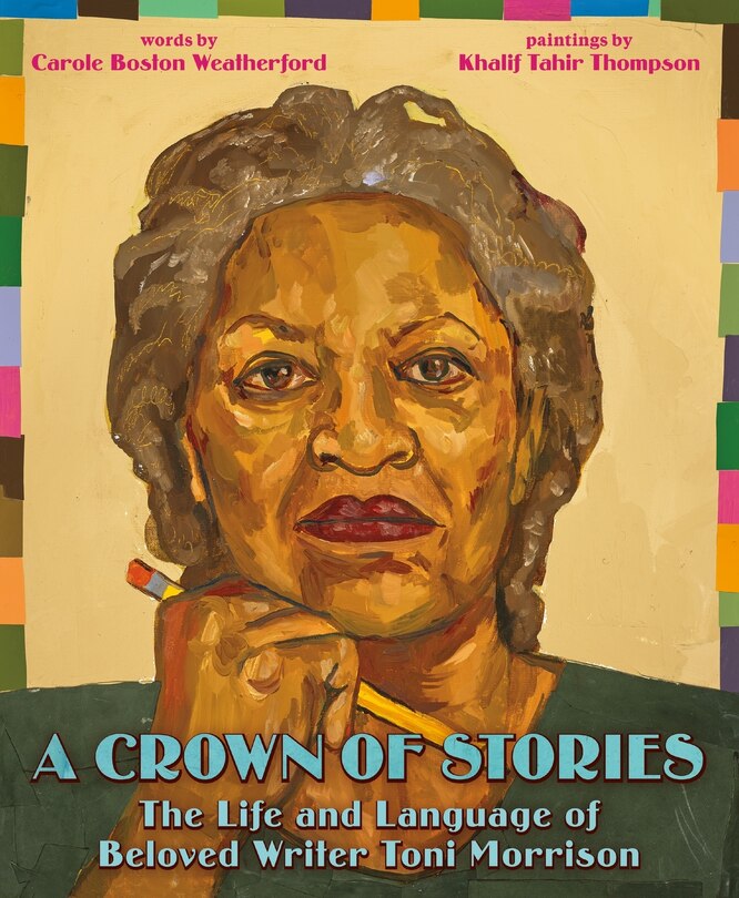 Front cover_A Crown of Stories: The Life and Language of Beloved Writer Toni Morrison