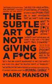 The Subtle Art of Not Giving a F*ck Indigo Ed.: A Counterintuitive Approach to Living a Good Life de Mark Manson