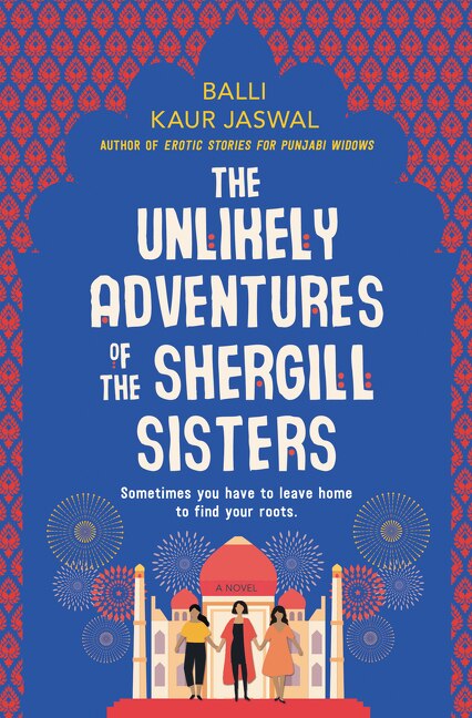 Front cover_The Unlikely Adventures of the Shergill Sisters