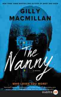 The Nanny: A Novel by Gilly Macmillan