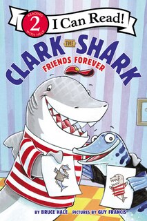 Clark The Shark: Friends Forever