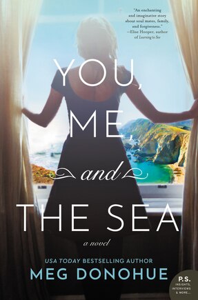 You, Me, And The Sea: A Novel