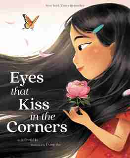 Eyes That Kiss In The Corners by Joanna Ho