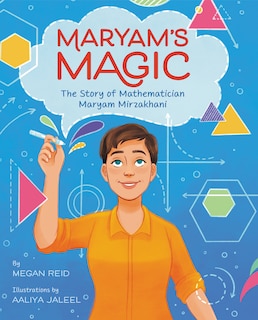 Front cover_Maryam’s Magic: The Story of Mathematician Maryam Mirzakhani