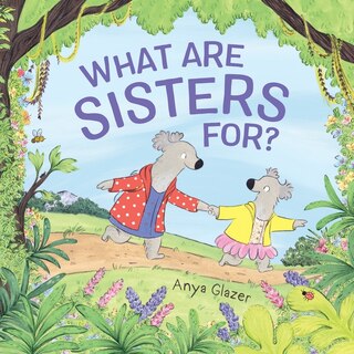 Front cover_What Are Sisters For?