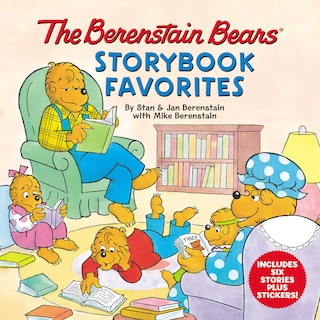 The Berenstain Bears Storybook Favorites: Includes 6 Stories Plus Stickers!