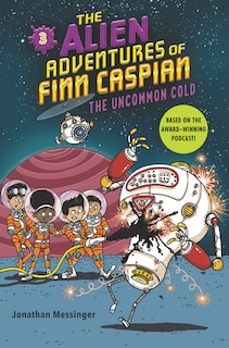 Front cover_The Alien Adventures of Finn Caspian #3: The Uncommon Cold