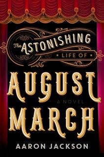 Couverture_The Astonishing Life of August March