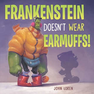 Front cover_Frankenstein Doesn't Wear Earmuffs!