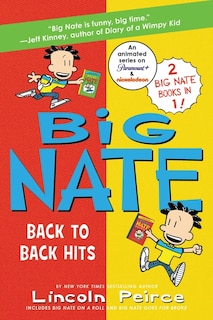 Front cover_Big Nate: Back To Back Hits