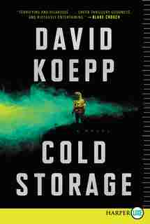 Cold Storage: A Novel by David Koepp
