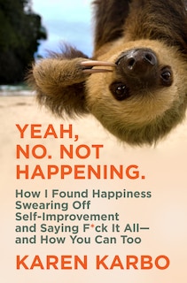 Front cover_Yeah, No. Not Happening.
