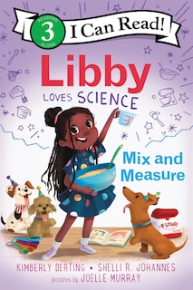 Front cover_Libby Loves Science: Mix And Measure