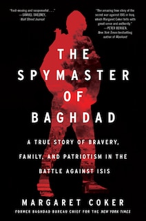 Front cover_The Spymaster of Baghdad