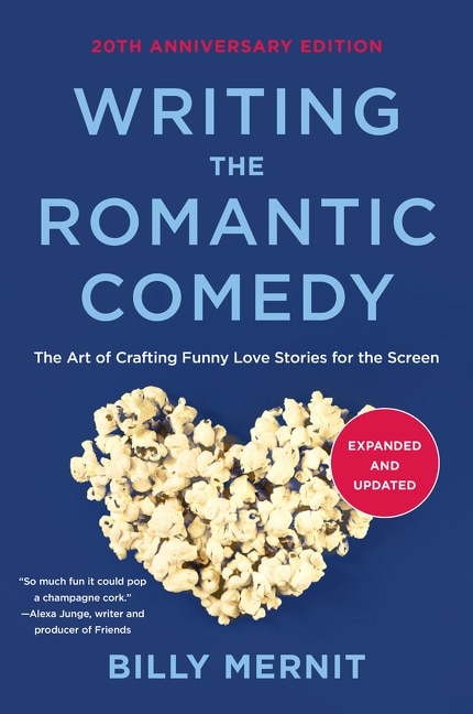 Front cover_Writing The Romantic Comedy, 20th Anniversary Expanded And Updated Edition