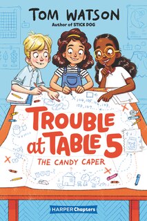Couverture_Trouble At Table 5 #1: The Candy Caper
