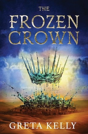 FROZEN CROWN: A Novel