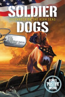 Front cover_Soldier Dogs #7: Shipwreck On The High Seas