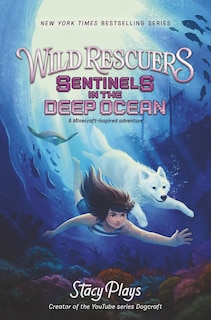 Front cover_Wild Rescuers: Sentinels In The Deep Ocean