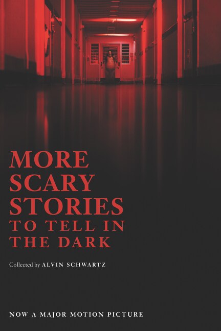 More Scary Stories to Tell in the Dark Movie Tie in Edition Indigo