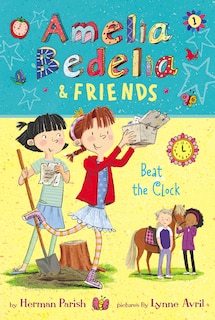 Couverture_Amelia Bedelia & Friends #1: Amelia Bedelia & Friends Beat the Clock