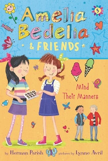 Couverture_Amelia Bedelia & Friends #5: Amelia Bedelia & Friends Mind Their Manners