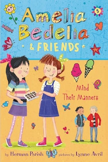 Front cover_Amelia Bedelia & Friends #5: Amelia Bedelia & Friends Mind Their Manners