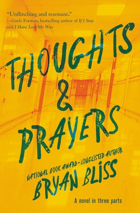 Thoughts & Prayers: A Novel In Three Parts