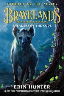 Couverture_Bravelands: Thunder on the Plains #2: Breakers of the Code