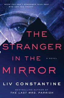 The Stranger in the Mirror: A Novel