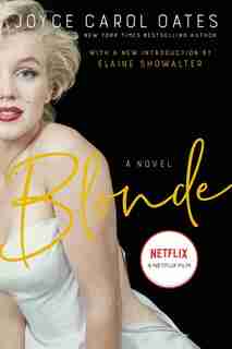 Blonde 20th Anniversary Edition: A Novel by JOYCE CAROL OATES