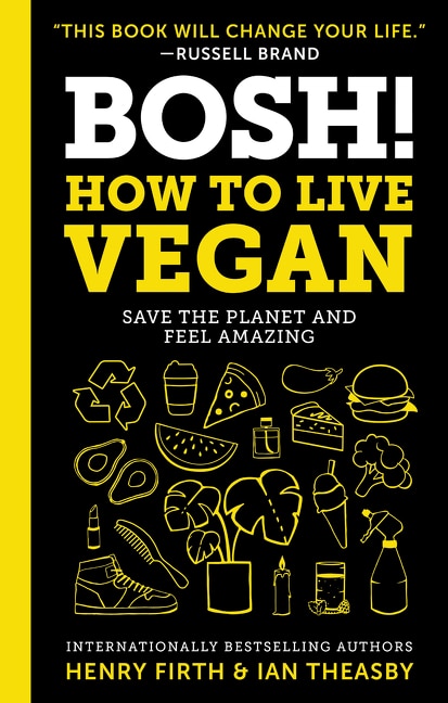 Couverture_Bosh!: How To Live Vegan