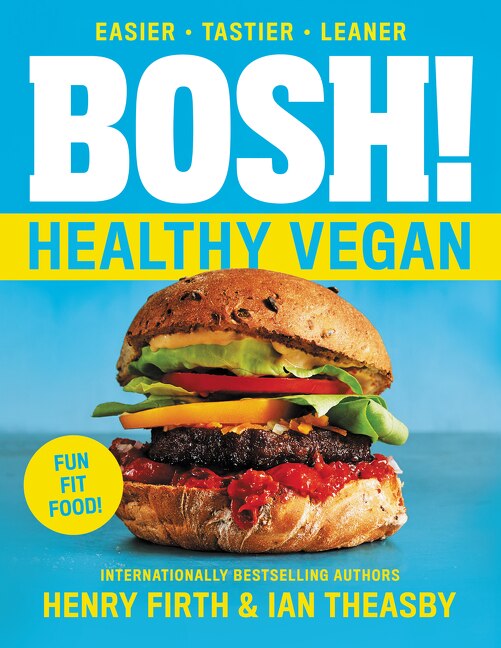 Front cover_Bosh!: Healthy Vegan