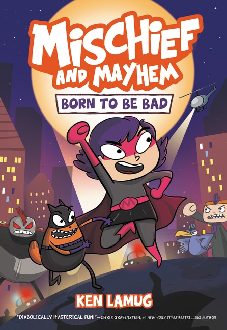 Couverture_Mischief and Mayhem #1: Born to Be Bad
