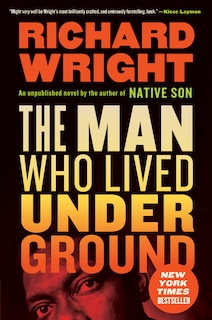 The Man Who Lived Underground: A Novel