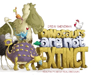 Front cover_Dinosaurs Are Not Extinct