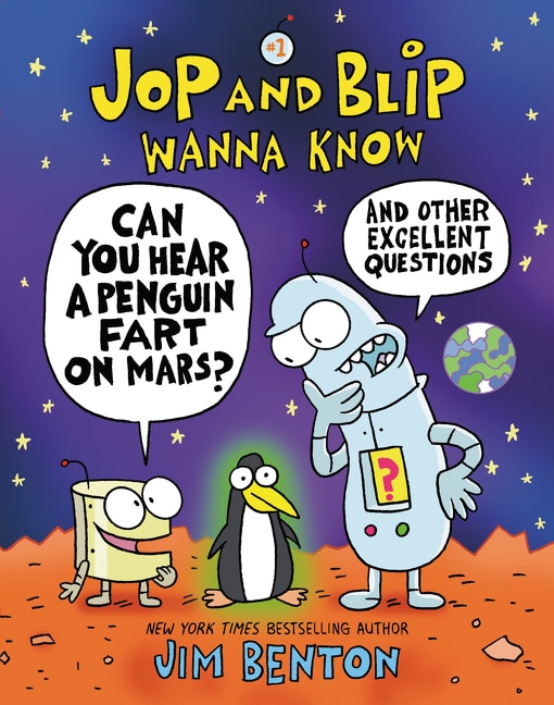 Front cover_Jop And Blip Wanna Know #1: Can You Hear A Penguin Fart On Mars?