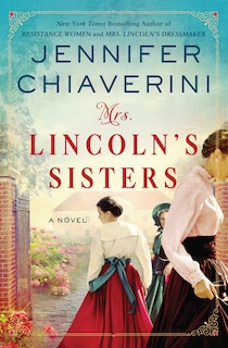 Couverture_Mrs. Lincoln's Sisters