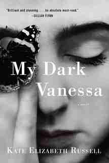 My Dark Vanessa: A Novel by Kate Elizabeth Russell