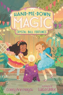 Front cover_Hand-me-down Magic #2: Crystal Ball Fortunes